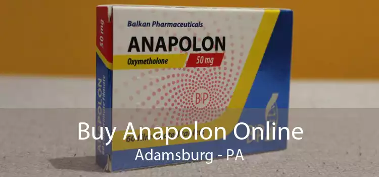 Buy Anapolon Online Adamsburg - PA