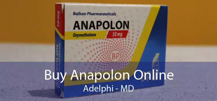 Buy Anapolon Online Adelphi - MD