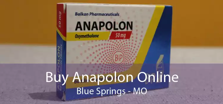 Buy Anapolon Online Blue Springs - MO
