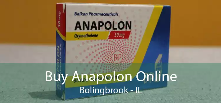Buy Anapolon Online Bolingbrook - IL