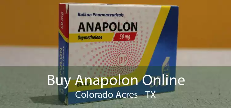Buy Anapolon Online Colorado Acres - TX