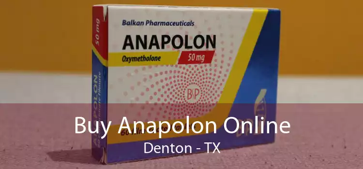 Buy Anapolon Online Denton - TX