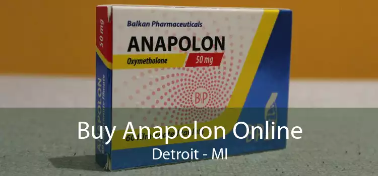 Buy Anapolon Online Detroit - MI